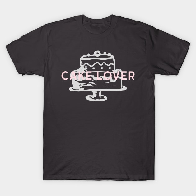 Cake Lover T-Shirt by Craft and Crumbles